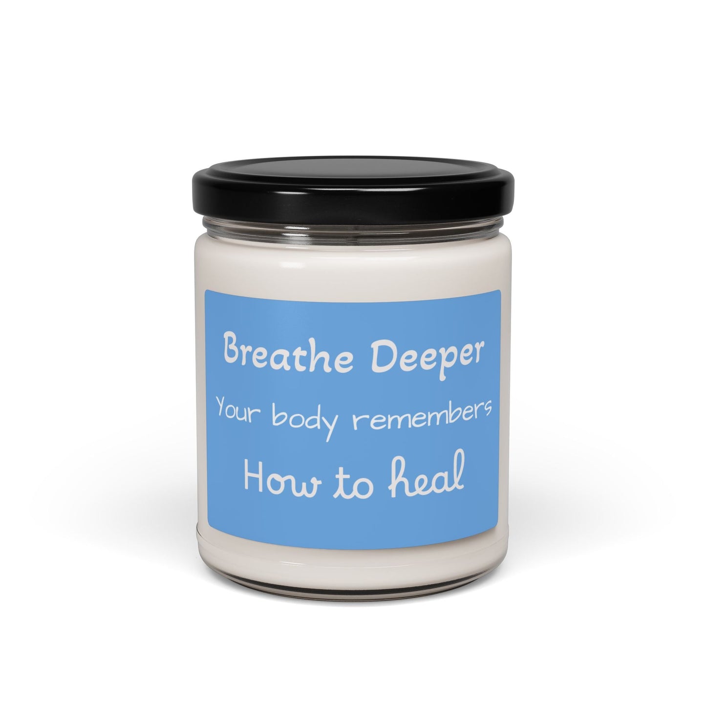 Breathe Deeper candle Soy Candle | Mindfulness aromatherapy, Relaxation 9oz - Quotes To Heal By