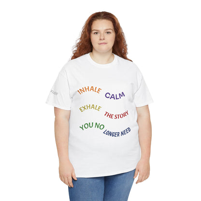 Calm Breath Tee — "Inhale Calm, Exhale the Story You No Longer Need" Relaxation T‑Shirt - Quotes To Heal By