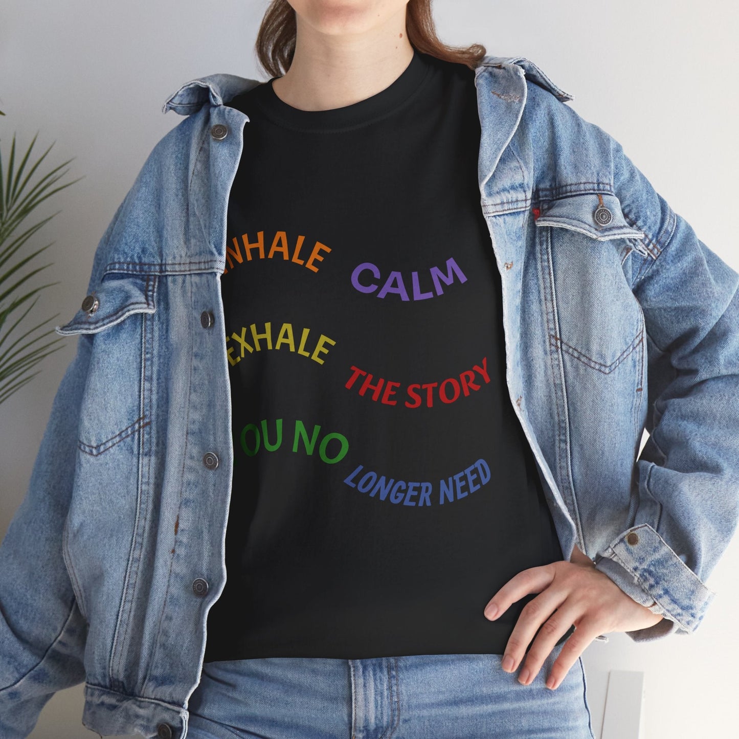 Calm Breath Tee — "Inhale Calm, Exhale the Story You No Longer Need" Relaxation T‑Shirt - Quotes To Heal By