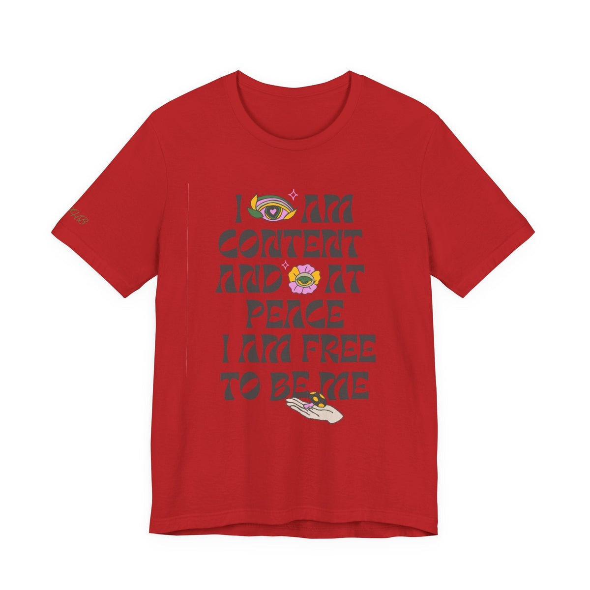 I Am Content And At Peace Tee — Positive Affirmation Graphic T‑Shirt - Quotes To Heal By