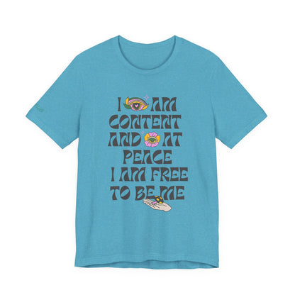 I Am Content And At Peace Tee — Positive Affirmation Graphic T‑Shirt - Quotes To Heal By
