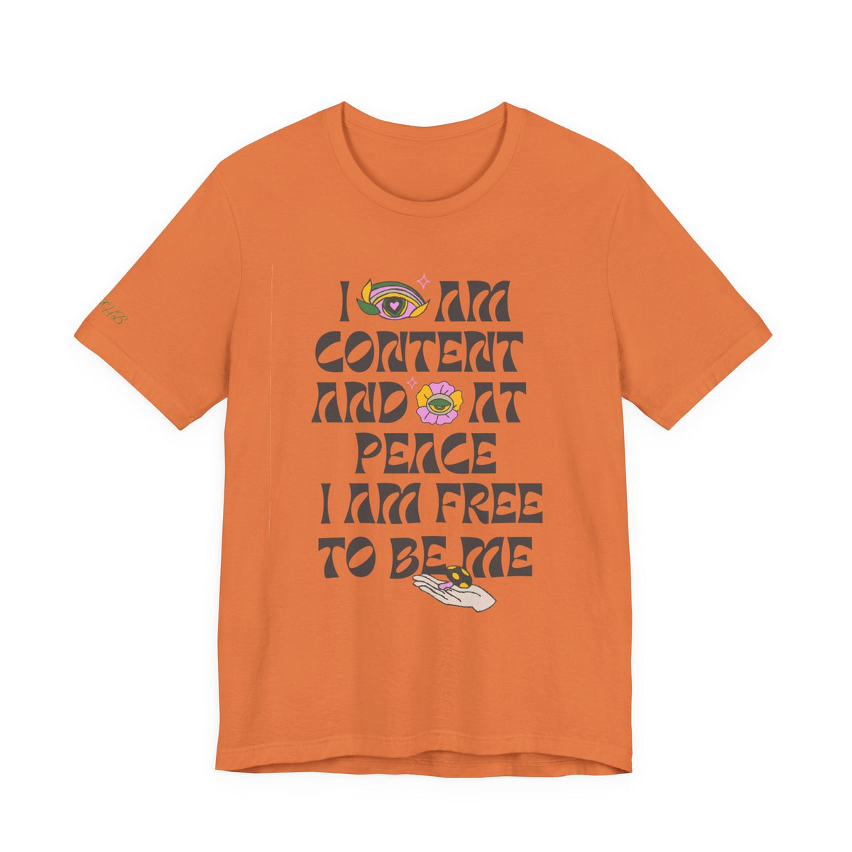 I Am Content And At Peace Tee — Positive Affirmation Graphic T‑Shirt - Quotes To Heal By