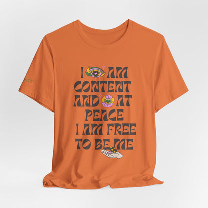 I Am Content And At Peace Tee — Positive Affirmation Graphic T‑Shirt - Quotes To Heal By