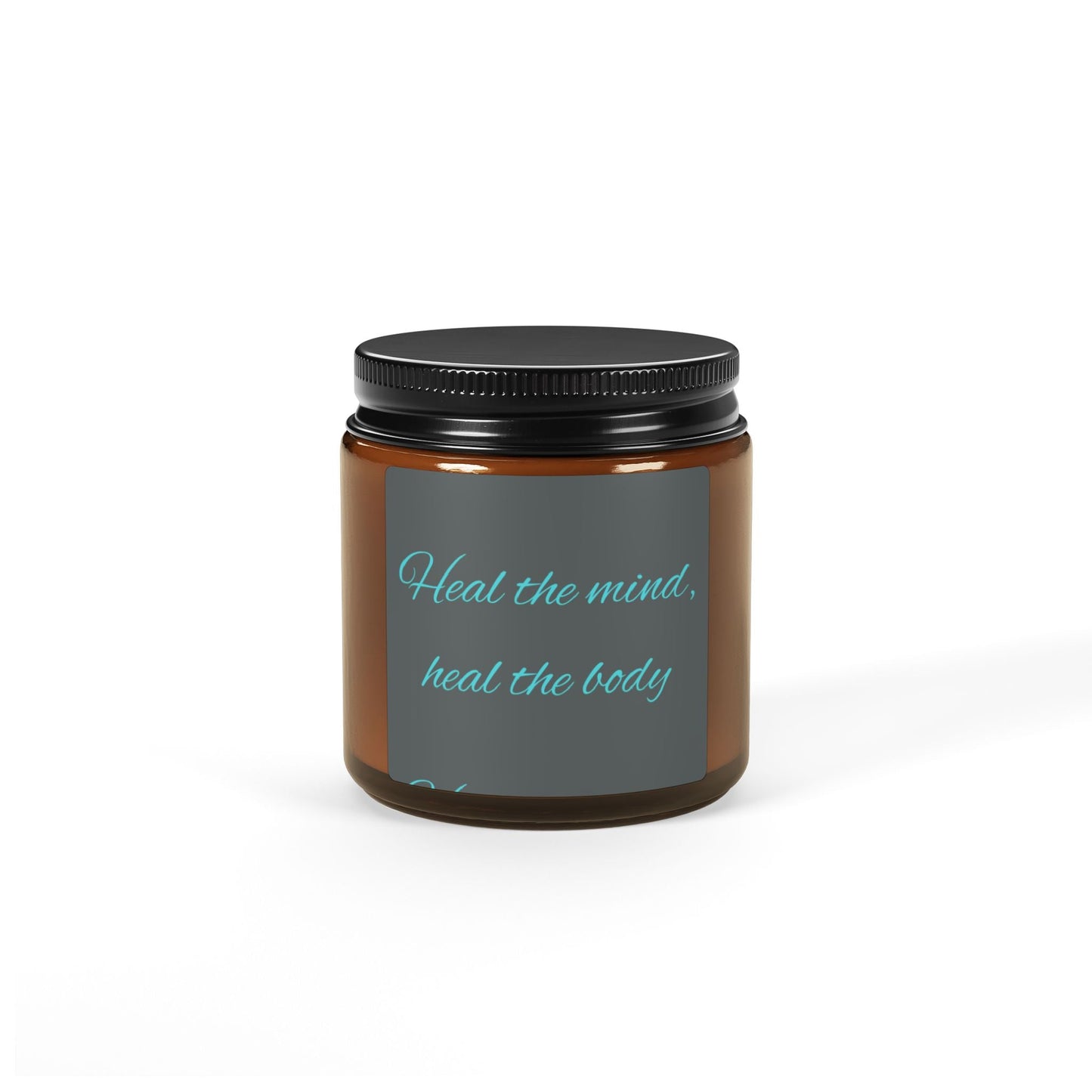 Soy Candle — "Heal the Mind, Heal the Body" Amber Jar (Aromatherapy, Multi - Size) - Quotes To Heal By